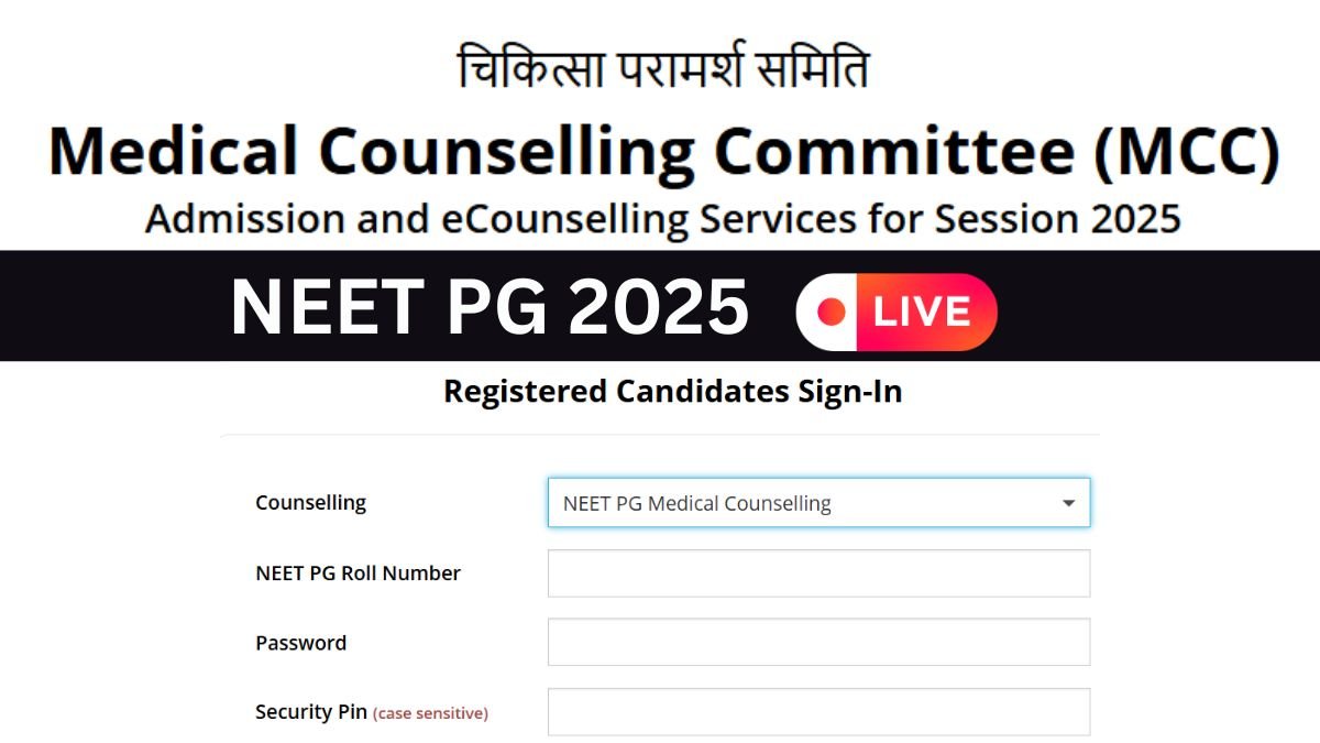 NEET PG Counselling 2025: Complete Guide to Registration, Process, and Success Strategies