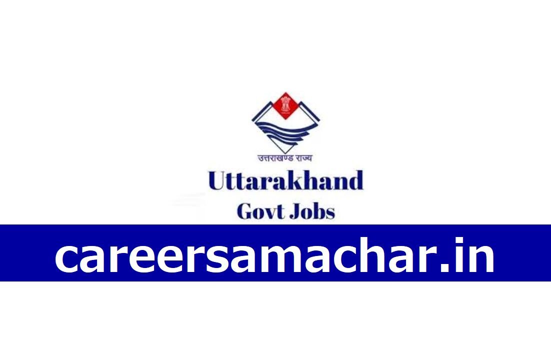 Uttarakhand Jobs 2025 Latest Updates